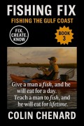 Cover-Bild zum Titel 'Fishing The Gulf Coast (The Fishing Fix, #3)' von 'Colin Chenard'