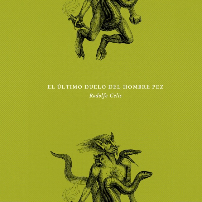 El último duelo del hombre pez - Rodolfo Celis