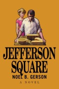 Cover-Bild zum Titel 'Jefferson Square' von 'Noel B. Gerson'
