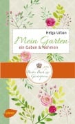 Mein Garten - Helga Urban