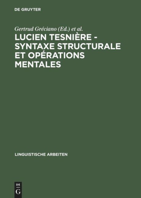 Lucien Tesnière - Syntaxe structurale et opérations mentales - 
