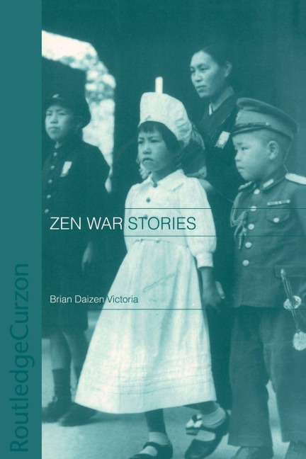 Zen War Stories - Brian Victoria