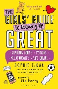 Cover-Bild zum Titel 'The Girls' Guide to Growing Up Great' von 'Sophie Elkan, Maddy Podichetty, Laura Chaisty'