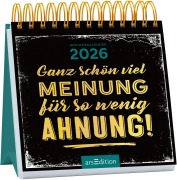 Mini-Wochenkalender Ganz schön viel Meinung für so wenig Ahnung! 2026 - 