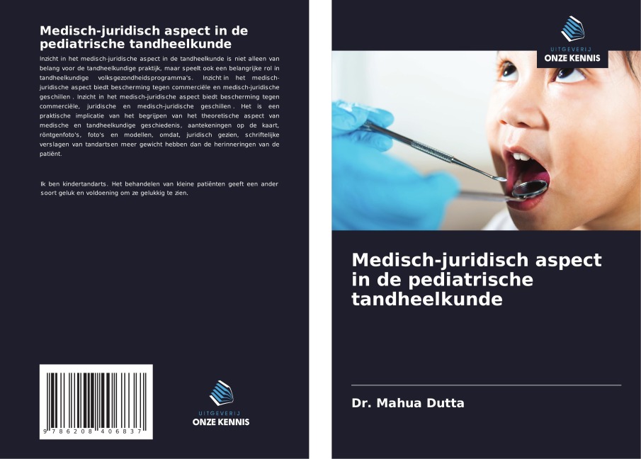Medisch-juridisch aspect in de pediatrische tandheelkunde - Mahua Dutta