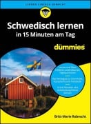 Cover-Bild zum Titel 'Schwedisch lernen in 15 Minuten am Tag für Dummies' von 'Britt-Marie Robrecht'