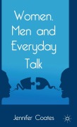 Women, Men and Everyday Talk - J. Coates