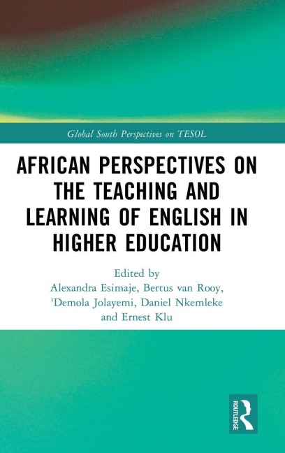 African Perspectives on the Teaching and Learning of English in Higher Education - 