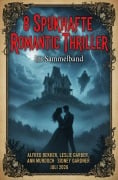 Cover-Bild zum Titel '8 Spukhafe Romantic Thriller im Sammelband Juli 2026' von 'Alfred Bekker, Ann Murdoch, Sidney Gardner, Leslie Garber'
