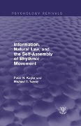 Cover-Bild zum Titel 'Information, Natural Law, and the Self-Assembly of Rhythmic Movement' von 'Peter N. Kugler, Michael T. Turvey'