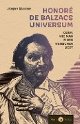 Cover-Bild zum Titel 'Honoré de Balzacs Universum oder: Wie man einen Menschen liest' von 'Jürgen Glocker'