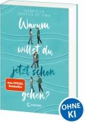 Cover-Bild zum Titel 'Warum willst du jetzt schon gehen?' von 'Gabriella Santos de Lima'