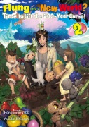Cover-Bild zum Titel 'Flung into a New World? Time to Lift the 200-Year Curse! Volume 2' von 'Honobonoru500'
