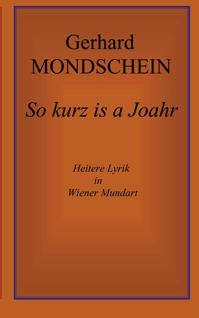 So kurz is a Joahr - Gerhard Mondschein