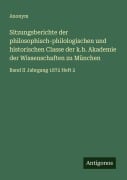 Sitzungsberichte der philosophisch-philologischen und historischen Classe der k.b. Akademie der Wissenschaften zu München - Anonym