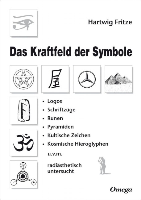 Das Kraftfeld der Symbole - Hartwig Fritze