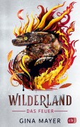Wilderland - Das Feuer - Gina Mayer