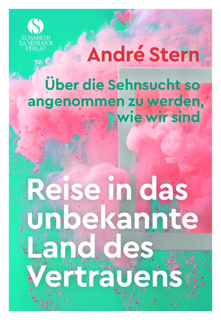 Reise in das unbekannte Land des Vertrauens - André Stern