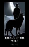 The Son of the Wolf - Jack London, Zenith Crescent Moon Press
