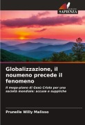 Cover-Bild zum Titel 'Globalizzazione, il noumeno precede il fenomeno' von 'Prunelle Willy Malisso'