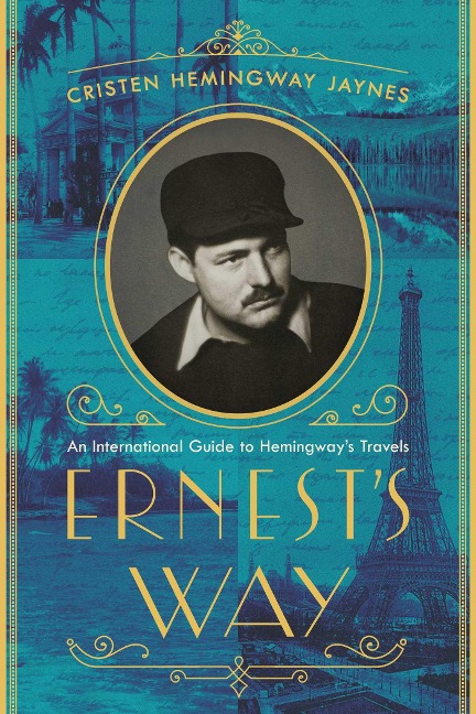 Ernest's Way - Cristen Hemingway Jaynes