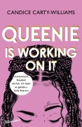 Cover-Bild zum Titel 'Queenie is working on it' von 'Candice Carty-Williams'
