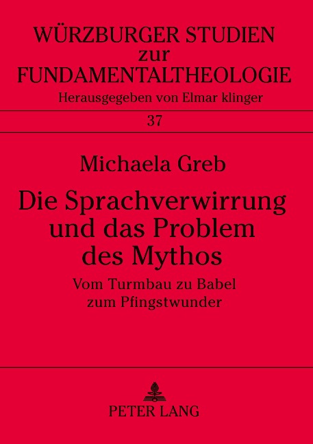 Die Sprachverwirrung und das Problem des Mythos - Michaela Greb