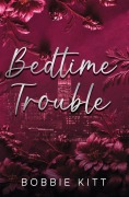 Cover-Bild zum Titel 'Bedtime Trouble' von 'Bobbie Kitt'