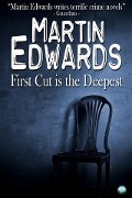 Cover-Bild zum Titel 'First Cut is the Deepest' von 'Martin Edwards'