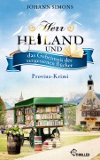 Cover-Bild zum Titel 'Herr Heiland und das Geheimnis der vergessenen Bücher' von 'Johann Simons'