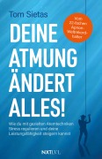 Cover-Bild zum Titel 'Deine Atmung ändert alles!' von 'Tom Sietas'