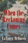 Cover-Bild zum Titel 'When the Reckoning Comes' von 'LaTanya McQueen'