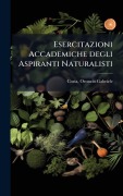 Cover-Bild zum Titel 'Esercitazioni Accademiche degli Aspiranti Naturalisti' von 'Oronzio Gabriele Costa'