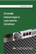 Cover-Bild zum Titel 'Strukturelle Untersuchungen an Lignin-basierten Carbonfasern' von ''