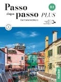 Passo dopo passo PLUS B1. Kurs- und Arbeitsbuch plus interaktive Version - Anna Barbierato, Katja Motta