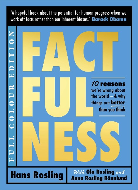 Factfulness Illustrated - Hans Rosling, Ola Rosling, Anna Rosling Rönnlund