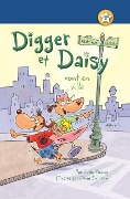 Cover-Bild zum Titel 'Digger Et Daisy Vont En Ville (Digger and Daisy Go to the City)' von 'Judy Young'
