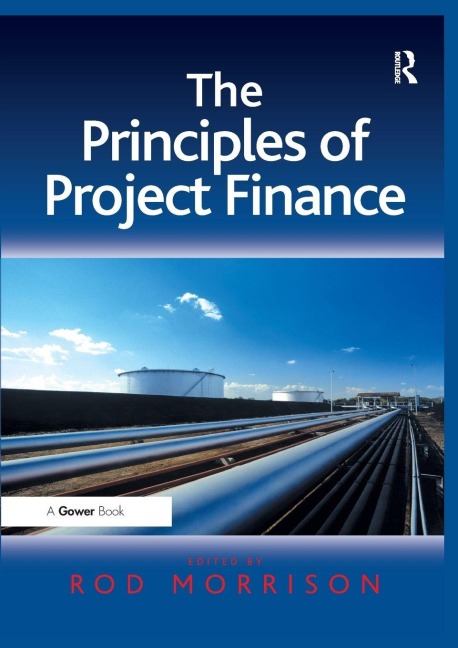 The Principles of Project Finance - 