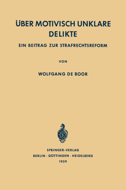 Über Motivisch Unklare Delikte - Wolfgang De Boor