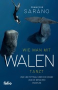 Cover-Bild zum Titel 'Wie man mit Walen tanzt' von 'Fran¿ois Sarano'
