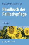 Handbuch der Palliativpflege - Monique Weissenberger-Leduc
