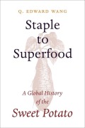 Cover-Bild zum Titel 'Staple to Superfood' von 'Q. Edward Wang'
