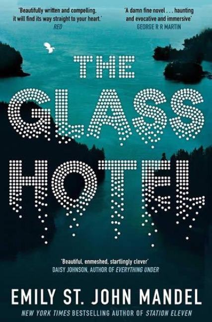The Glass Hotel - Emily St. John Mandel