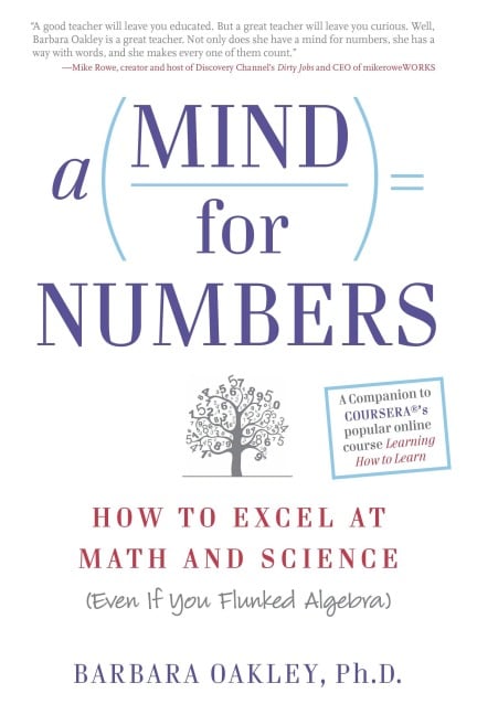A Mind for Numbers - Barbara Oakley