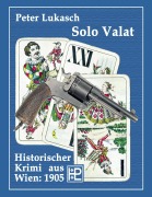 Cover-Bild zum Titel 'Solo Valat' von 'Peter Lukasch'