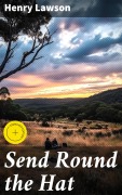 Cover-Bild zum Titel 'Send Round the Hat' von 'Henry Lawson'