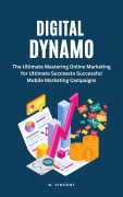 Cover-Bild zum Titel 'Digital Dynamo' von 'B. Vincent'