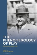 Cover-Bild zum Titel 'The Phenomenology of Play' von 'Steven Stakland'
