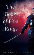 Cover-Bild zum Titel 'The Book of Five Rings (The Way of the Warrior Series) by Miyamoto Musashi' von 'Miyamoto Musashi'