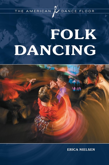Folk Dancing - Erica M. Nielsen